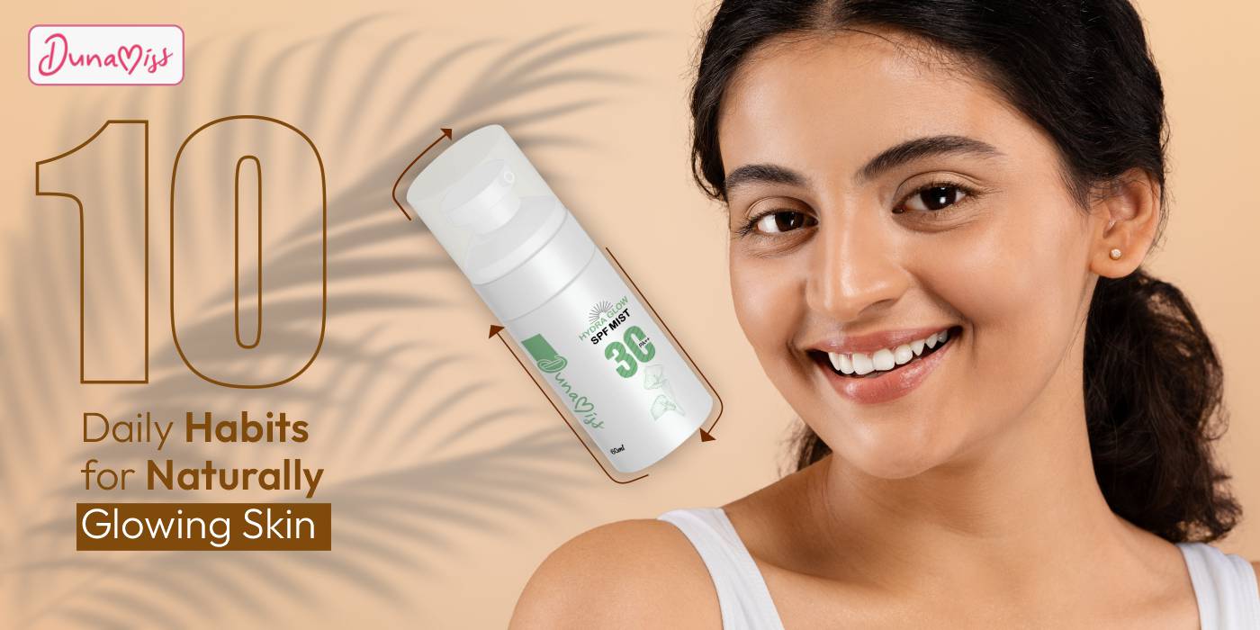 10 Daily Habits for Naturally Glowing Skin