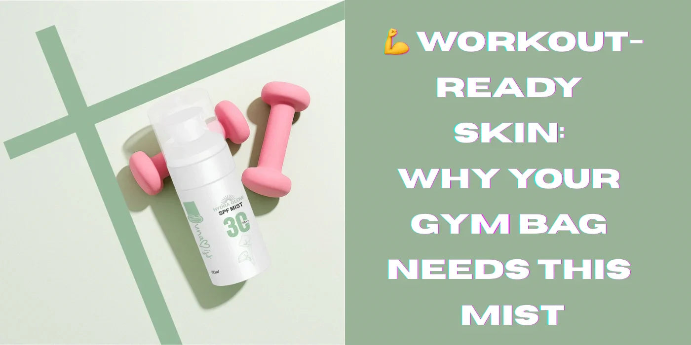 From Squats to Spritz: The Perfect Gym Companion for Your Skin