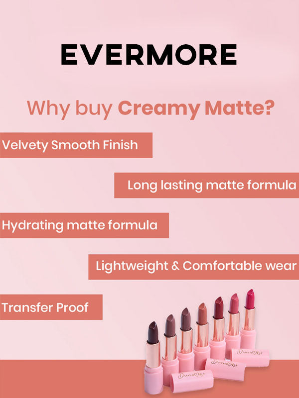 Evermore | Matte Lipstick Shades